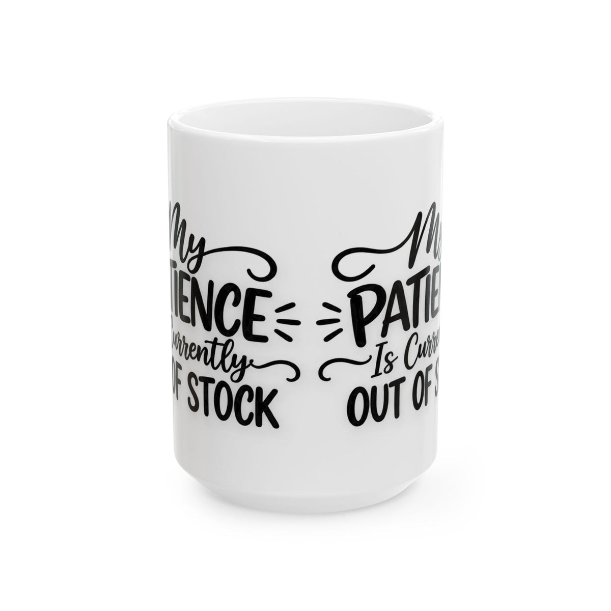 My Patience Is Currently Out of Stock Mug