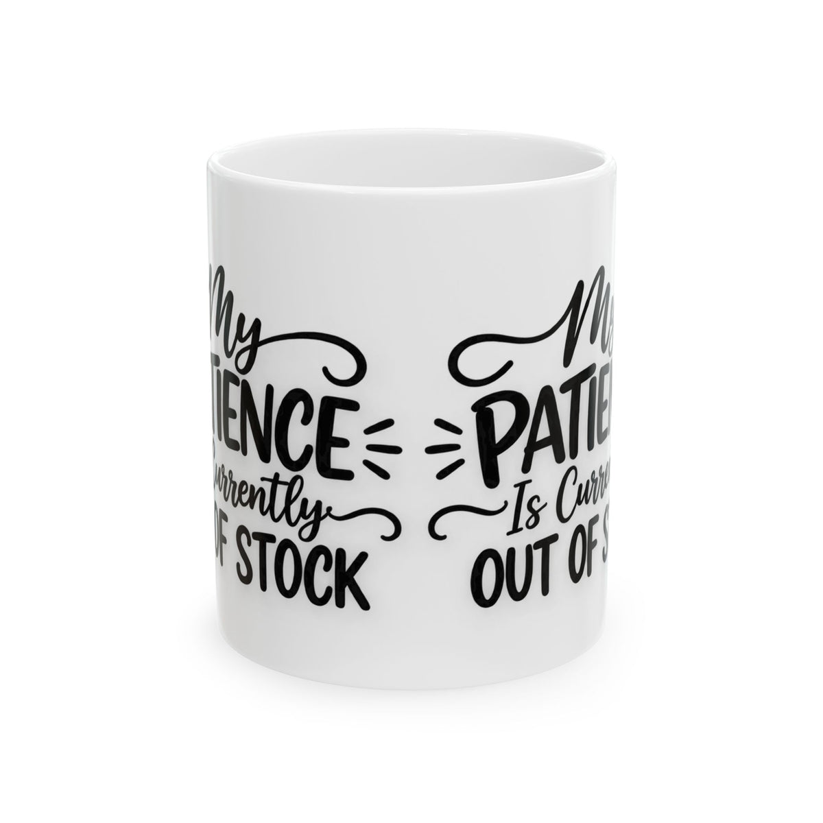 My Patience Is Currently Out of Stock Mug