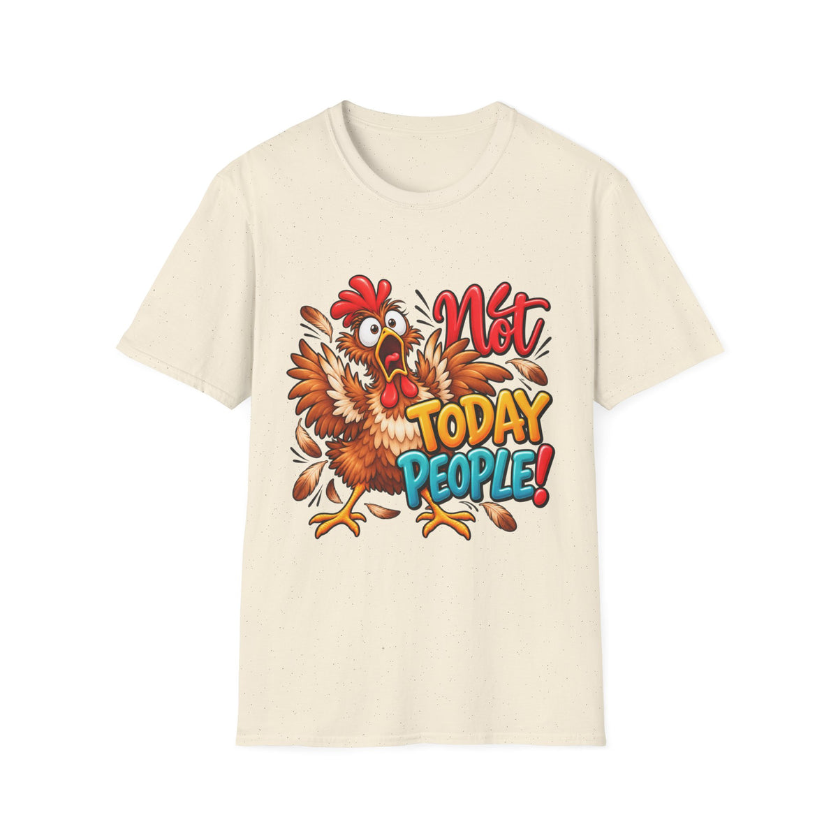 Not Today People Funny Turkey T-Shirt
